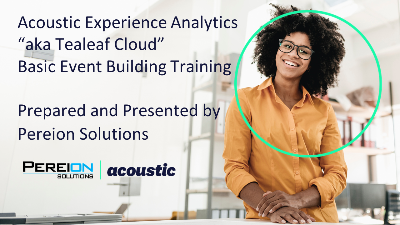 Pereion Acoustic Experience Analytics Basic Event Building Training 050520